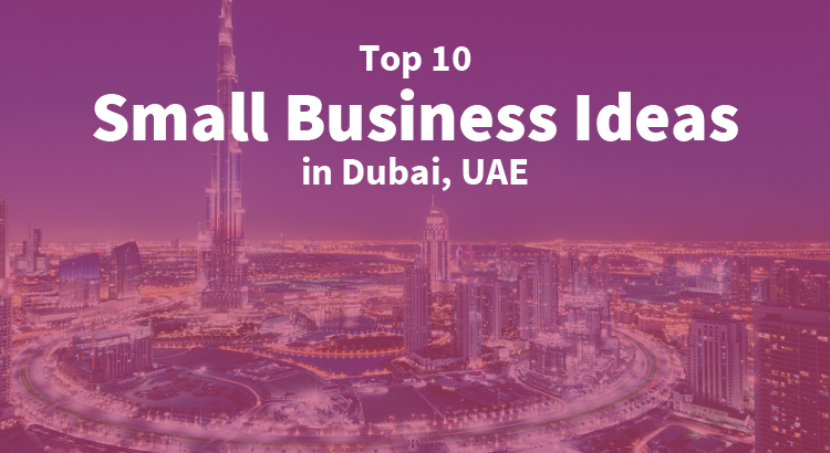 small business ideas in dubai